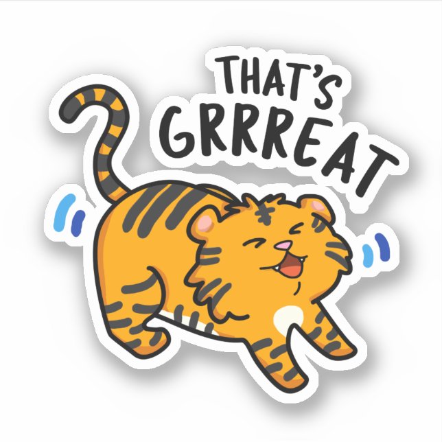 That's Grreat Funny Tiger Growl Pun  (Front)