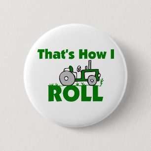 That's How I Roll 2 Inch Round Button