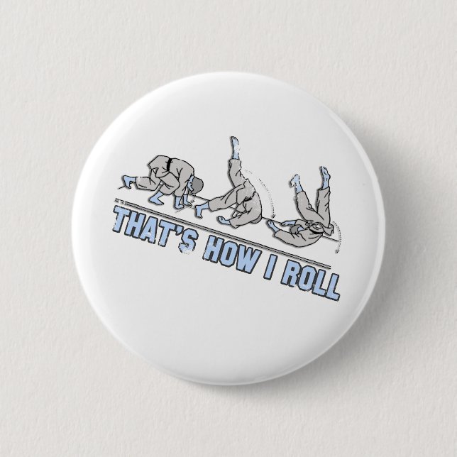 Thats how I roll 2 Inch Round Button (Front)