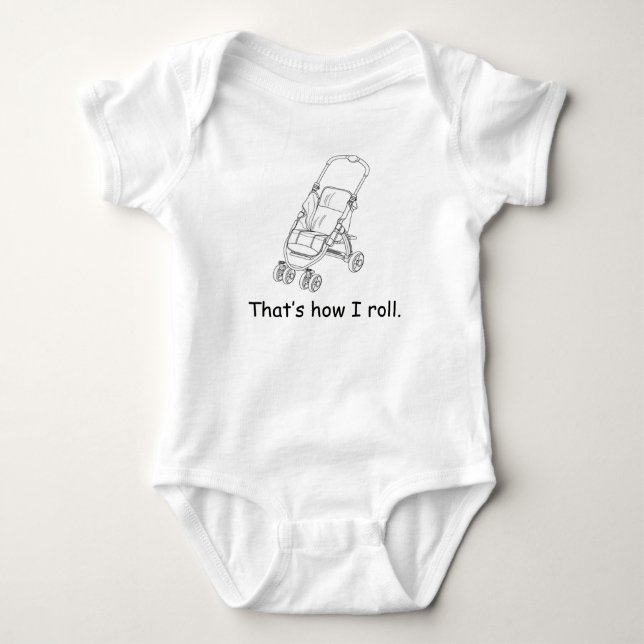 That's How I Roll Baby Bodysuit (Front)