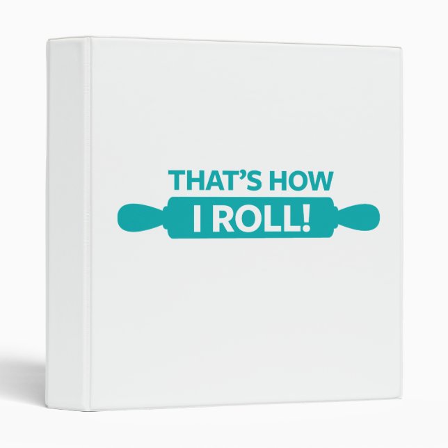 That's How I Roll Binder (Front/Spine)