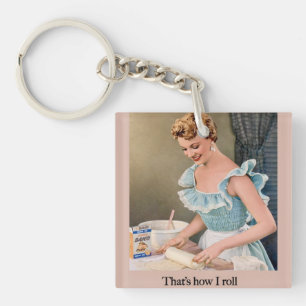 That's How I Roll Keychain