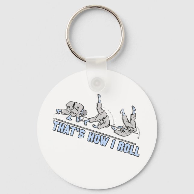 Thats how I roll Keychain (Front)
