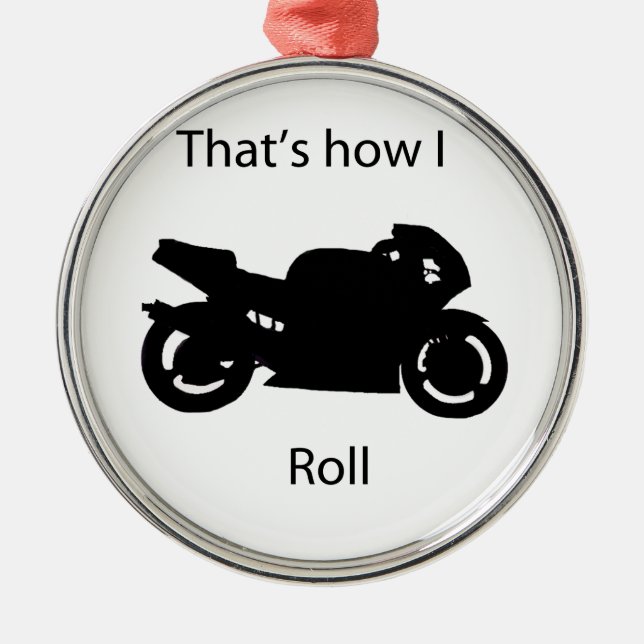 That's how I roll Metal Ornament (Front)