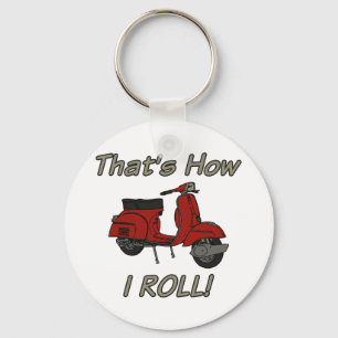 That's How I Roll Moped Keychain
