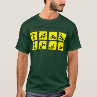 Thats How I Roll Stick Figure Stickman Doodle T-Shirt