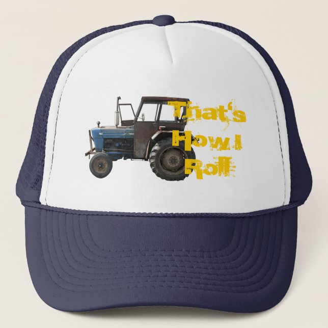 That's How I Roll Tractor Cap (Front)