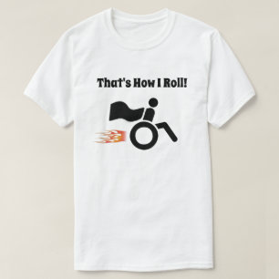 That's How I Roll w/ Cape & Fire T-Shirt