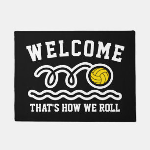 That's how we roll funny water polo sport welcome doormat