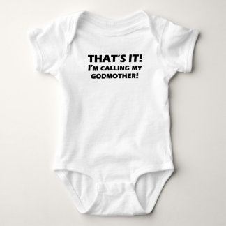 That's It! I'm Calling My Godmother Baby Bodysuit