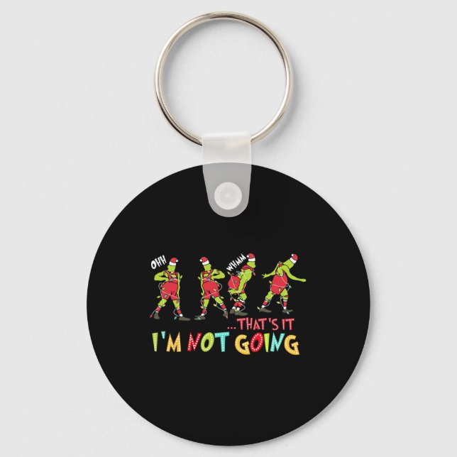 That's It Im Not Going Christmas Xmas Pyjamas Sant Keychain (Front)