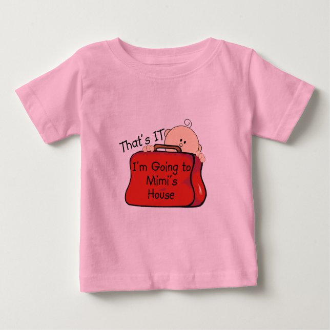 That's it Mimi Baby T-Shirt (Front)