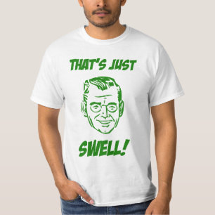 That's Just Swell! T-Shirt