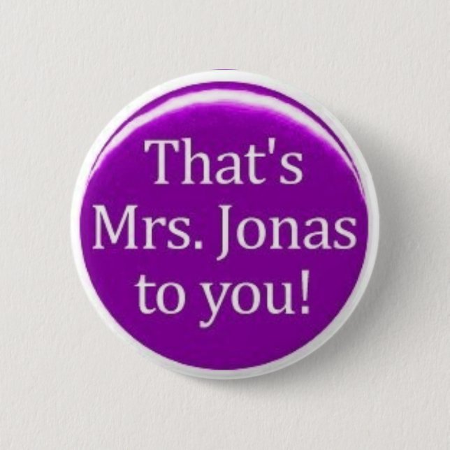 Thats MRS Jonas To You! 2 Inch Round Button (Front)