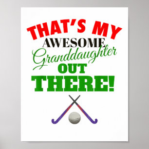 That's My Awesome Granddaughter Out There Field Ho Poster