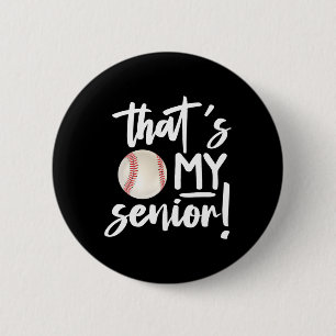 That's My Baseball Senior Mom 2025 Softball Senior 2 Inch Round Button