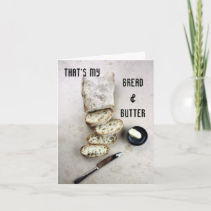 That's My Bread & Butter Card
