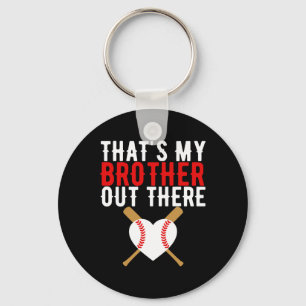 That's My Brother Out There Sell Sister, Funny Sel Keychain