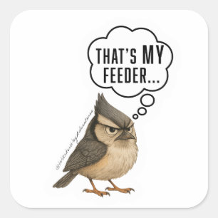 Thats My Feeder Funny Titmouse Bird Sticker