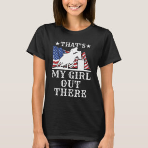That's My Girl Barrel Racing Dad Mom Parent T-Shirt