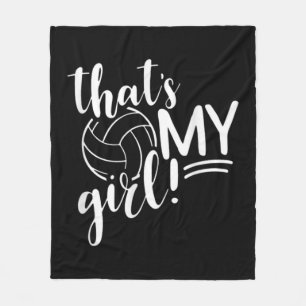 That's My Girl Proud Volleyball Mom Volleyball Mot Fleece Blanket
