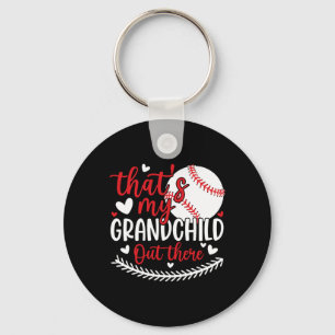 That's My Grandchild Out There Funny Baseball Gran Keychain