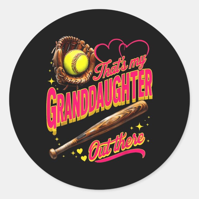 Thats My Granddaughter Out There Softball Grandma  Classic Round Sticker (Front)
