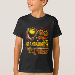That's My Granddaughter Out There Softball Grandma T-Shirt