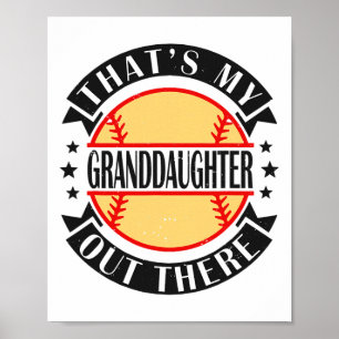 That's My Granddaughter Out There Softll Grandma G Poster