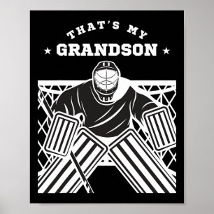 That's My Grandson Ice Hockey Goalie Fan Grandpa G Poster