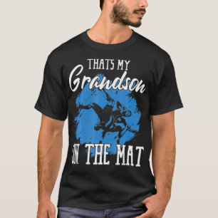 That's My Grandson On The Mat Professional Wrestle T-Shirt
