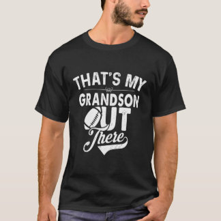 That'S My Grandson Out There American Football Gra T-Shirt