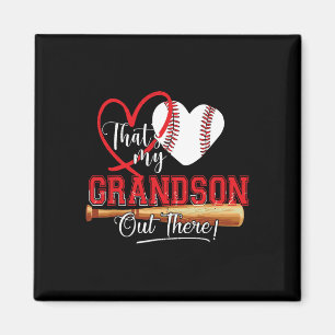 That's My Grandson Out There Baseball Grandma 1  Magnet