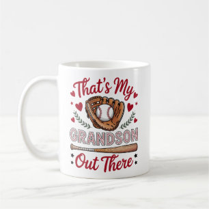 That's My Grandson Out There Baseball Grandma Coffee Mug