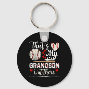 Thats My Grandson Out There Baseball Grandma Grand Keychain