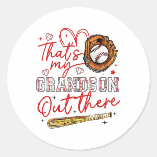 Thats My Grandson Out There Baseball Grandma Mothe Classic Round Sticker