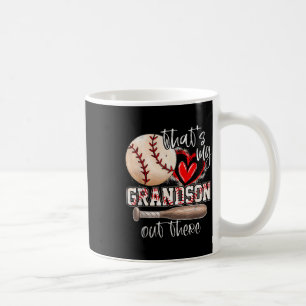 Thats My Grandson Out There Baseball Grandma Mothe Coffee Mug