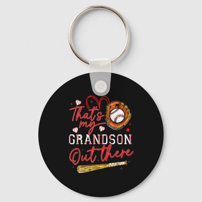 Thats My Grandson Out There Baseball Grandma Mothe Keychain (Front)