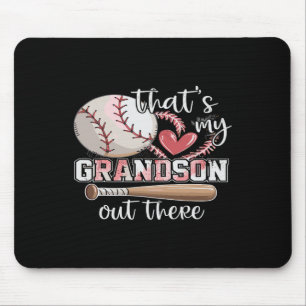 That's My Grandson Out There Baseball Grandma  Mouse Pad