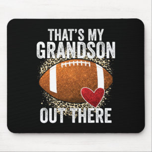 That's My Grandson Out There Football Grandma Gran Mouse Pad