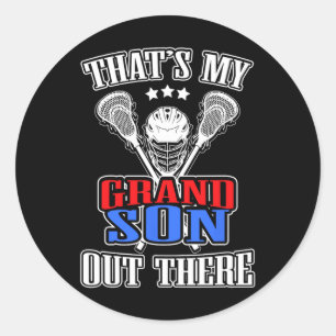 That's My Grandson Out There Lacrosse Shirt Classic Round Sticker