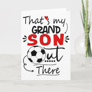 That's My Grandson Out There Soccer For Grandma Gr Card