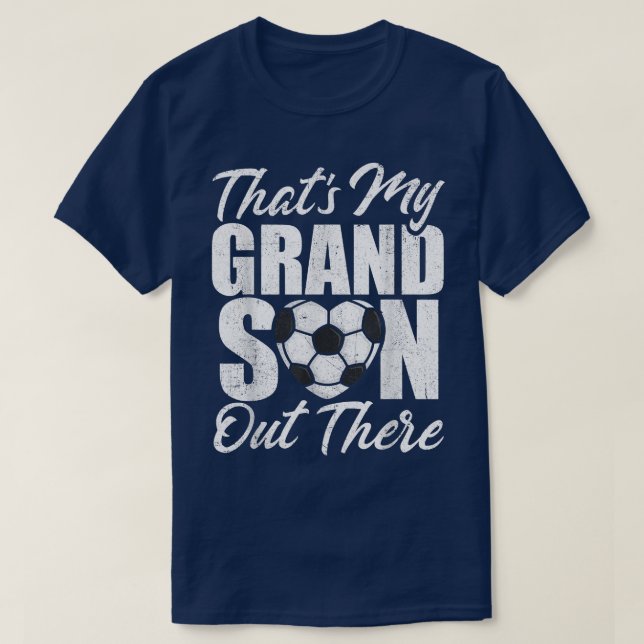 That's My Grandson Out There Soccer Heart Grandma  T-Shirt (Design Front)