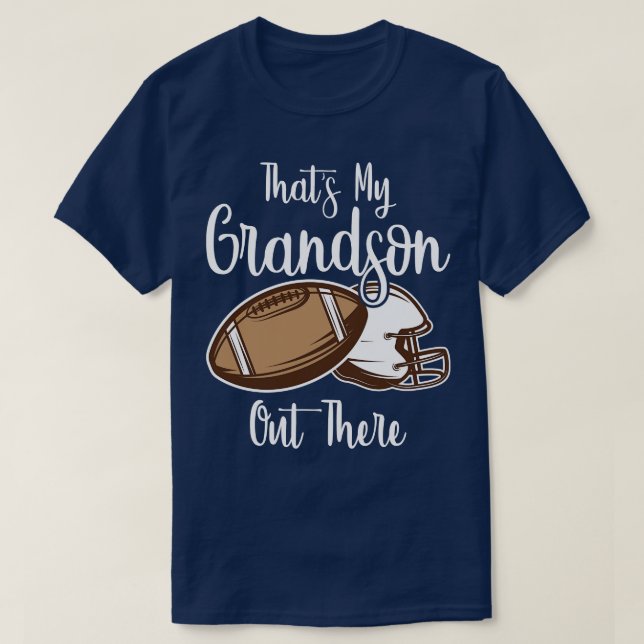 Thats My Grandson Out There T-Shirt (Design Front)