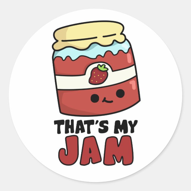 That's My Jam Funny Jar of Jam Pun  Classic Round Sticker (Front)