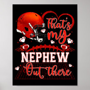 Thats My Nephew Out There Funny Football Aunt Uncl Poster