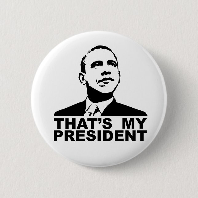 That's My President button badge (Front)
