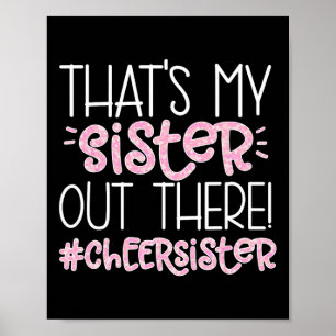 That's My Sister Cheer Sister Cheerleading Sister Poster