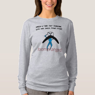 'That's My Story' Long Sleeve Boomeranged T-Shirt