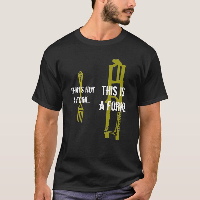 That's not a fork.. T-Shirt (Front)